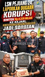 LSM PEJUANG 24 LAPORKAN DUGAAN KORUPSI BIMTEK Rp4,229 MILIAR KE KEJARI, 35 ANGGOTA DPRD KOTA PEKALONGAN JADI SOROTAN